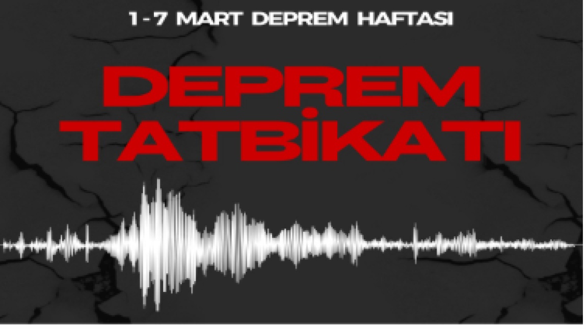 1-7 MART DEPREM HAFTASI